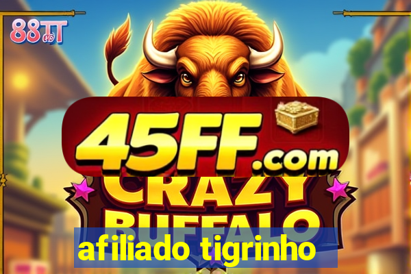 afiliado tigrinho